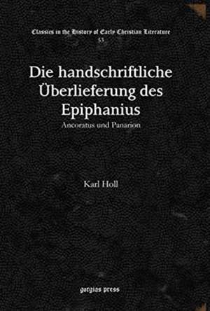 Die handschriftliche UEberlieferung des Epiphanius de Karl Holl