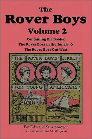 The Rover Boys, Volume 2 de Edward Stratemeyer