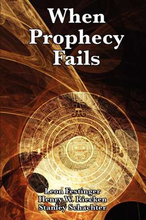 When Prophecy Fails de Leon Festinger