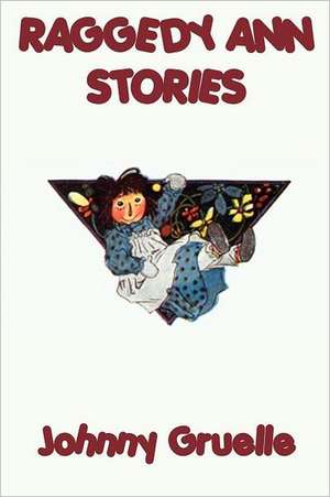 Raggedy Ann Stories de Johnny Gruelle