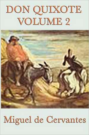 Don Quixote Vol. 2 de Miguel de Cervantes Saavedra