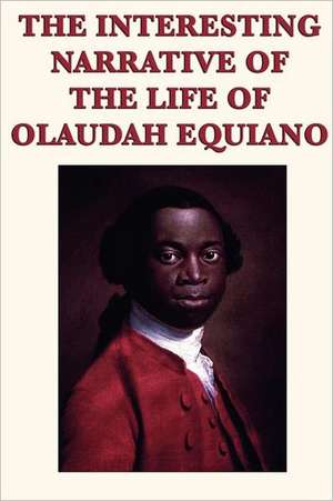 The Interesting Narrative of the Life of Olaudah Equiano: The Magic of Oz, Glinda of Oz, the Little Wizard Stories of Oz de Olaudah Equiano