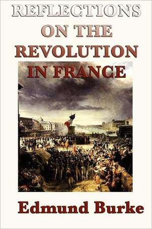 Reflections on the Revolution in France: The Magic of Oz, Glinda of Oz, the Little Wizard Stories of Oz de Edmund III Burke