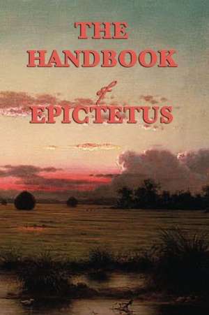 The Handbook de Epictetus Epictetus