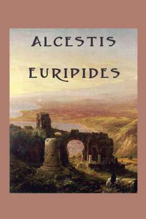 Alcestis de Euripides