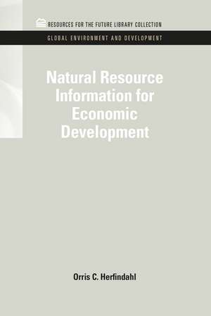 Natural Resource Information for Economic Development de Raymond F. Mikesell