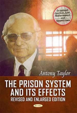 The Prison System & Its Effects de Antony Taylor