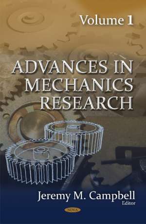 Advances in Mechanics Research de Jeremy M. Campbell