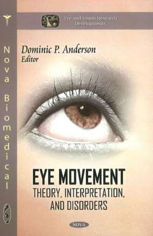 Eye Movement de Dominic P. Anderson