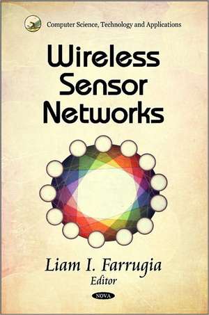 Wireless Sensor Networks de Liam I. Farrugia