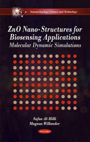 ZnO Nano-Structures for Biosensing Applications de Safaa Al-Hilli