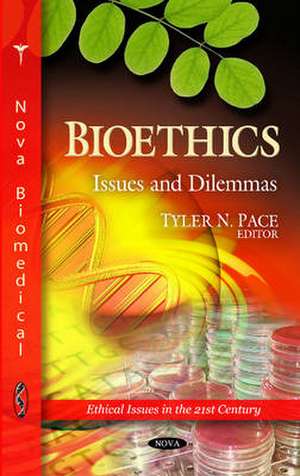 Bioethics de Tyler N. Pace