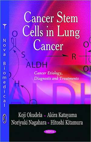 Cancer Stem Cells in Lung Cancer de Koji Okudela