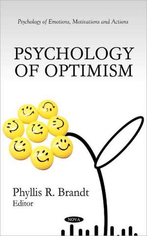 Psychology of Optimism de Phyllis R. Brandt