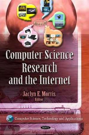 Computer Science Research & the Internet de Jaclyn E. Morris