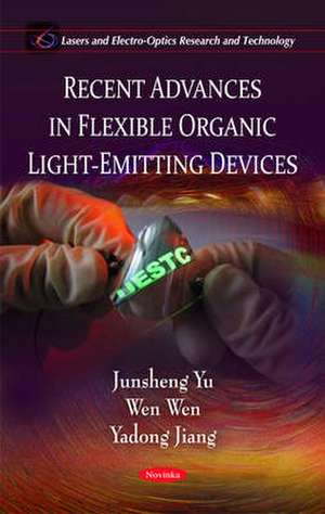 Recent Advances in Flexible Organic Light-Emitting Devices de Junsheng Yu