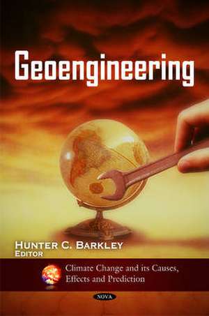 Geoengineering de Hunter C Barkley