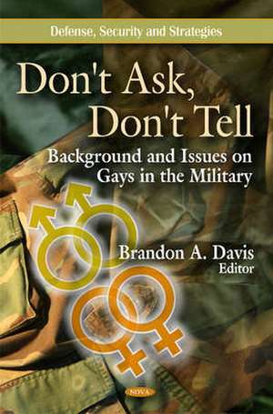 Don't Ask, Don't Tell de Brandon A. Davis