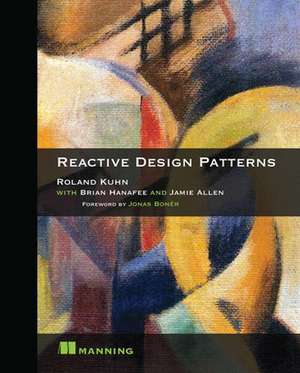 Reactive Design Patterns de Roland Kuhn