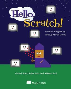 Hello Scratch! de Melissa Ford