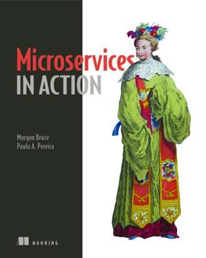 Microservices in Action de Morgan Bruce