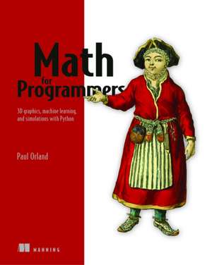 Math for Programmers de Paul Orland