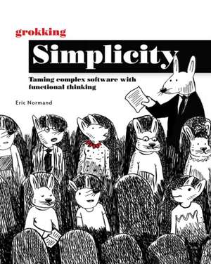 Grokking Simplicity de Eric Normand