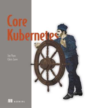 Core Kubernetes de Jay Vyas