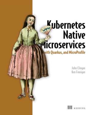 Kubernetes Native Microservices with Quarkus, and MicroProfile de John Clingan