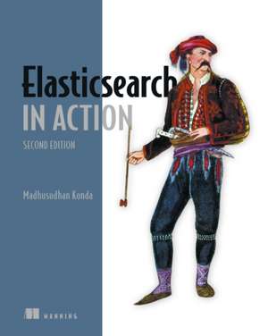 Elasticsearch in Action de Madhusudhan Konda