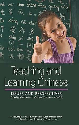 Teaching and Learning Chinese de Jinfa Cai