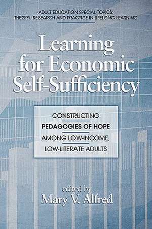 Learning for Economic Self-Sufficiency de Mary V. Alfred