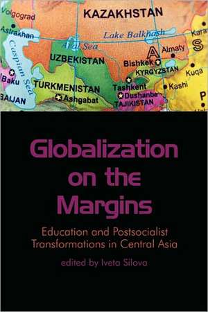 Globalization on the Margins de Iveta Silova