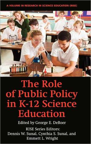 The Role of Public Policy in K-12 Science Education (Hc) de George E. Deboer