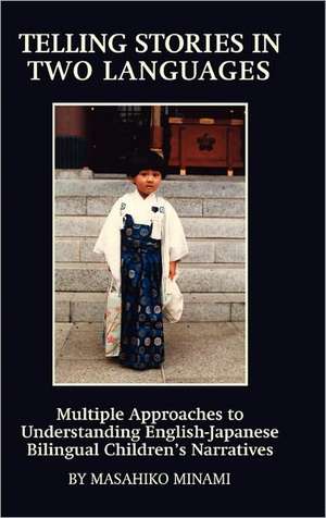 Telling Stories in Two Languages de Masahiko Minami