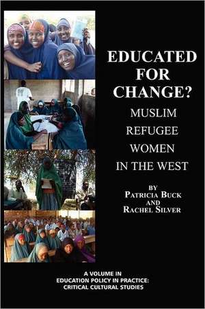 Educated for Change? Muslim Refugee Women in the West de Patricia Buck