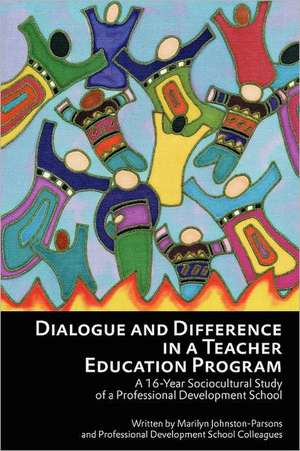 Dialogue and Difference in a Teacher Education Program de Marilyn Johnston-Parsons