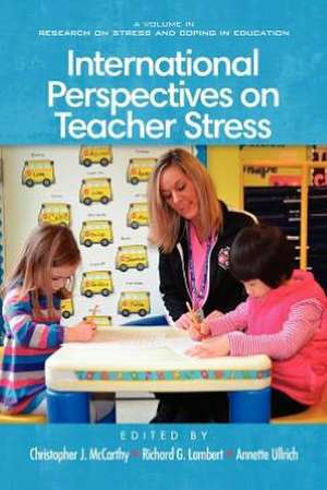 International Perspectives on Teacher Stress de Richard G. Lambert