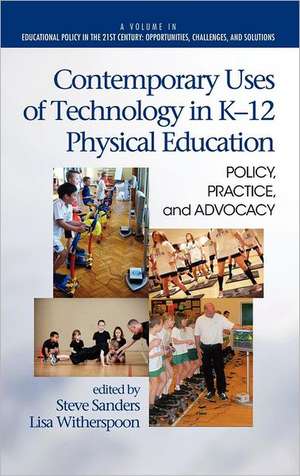 Contemporary Uses of Technology in K-12 Physical Education de Bruce Jones