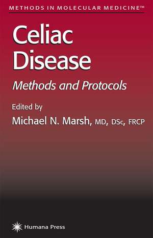 Celiac Disease: Methods and Protocols de Michael N. Marsh