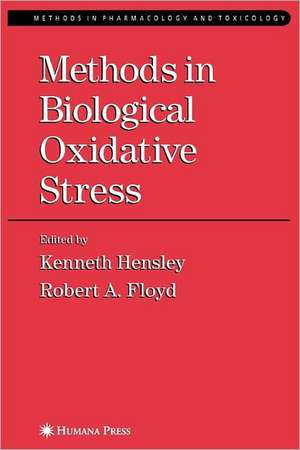Methods in Biological Oxidative Stress de Kenneth Hensley