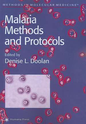 Malaria Methods and Protocols de Denise L. Doolan