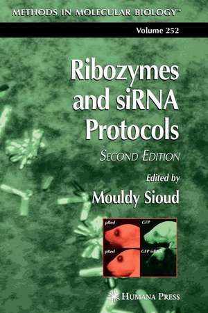 Ribozymes and siRNA protocols de Mouldy Sioud