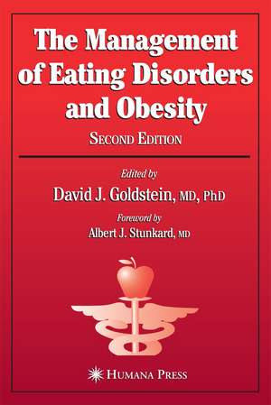 The Management of Eating Disorders and Obesity de David J. Goldstein