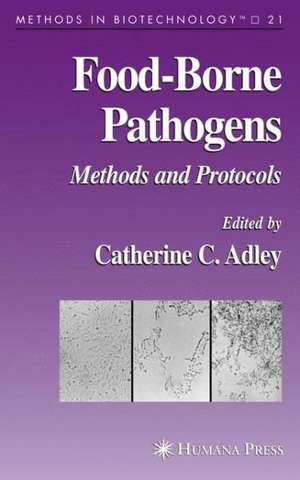 Food-Borne Pathogens: Methods and Protocols de Catherine Adley