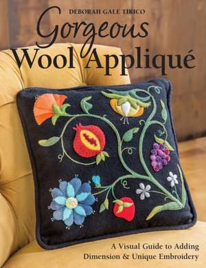 Gorgeous Wool Applique de Deborah Gale Tirico