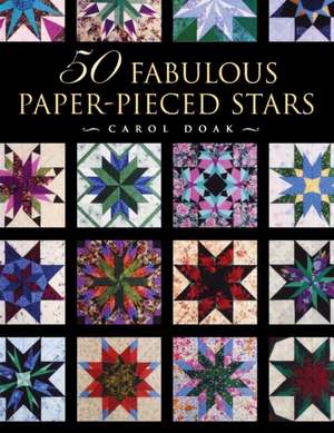 50 Fabulous Paper-Pieced Stars - Print-On-Demand Edition de Carol Doak