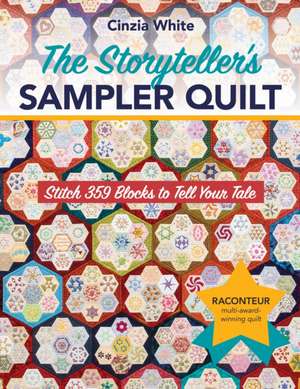 The Storyteller's Sampler Quilt de Cinzia White