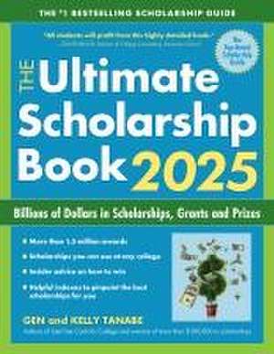 The Ultimate Scholarship Book 2025 de Gen Tanabe