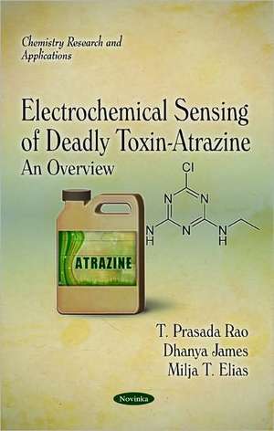 Electrochemical Sensing of Deadly Toxin-Atrazine de T Prasada Rao